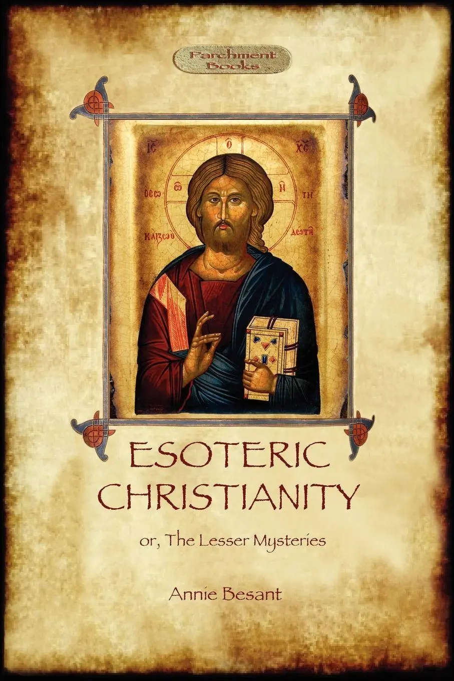 Cover: 9781908388544 | Esoteric Christianity - or, the lesser mysteries (Aziloth Books)