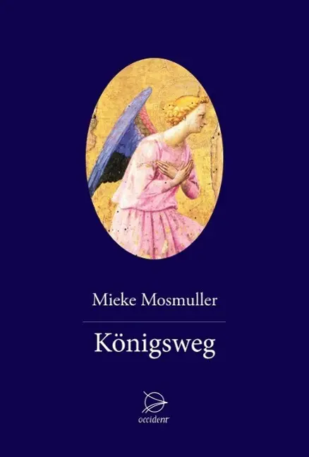 Cover: 9783000468544 | Königsweg | Mieke Mosmuller | Buch | 616 S. | Deutsch | 2014