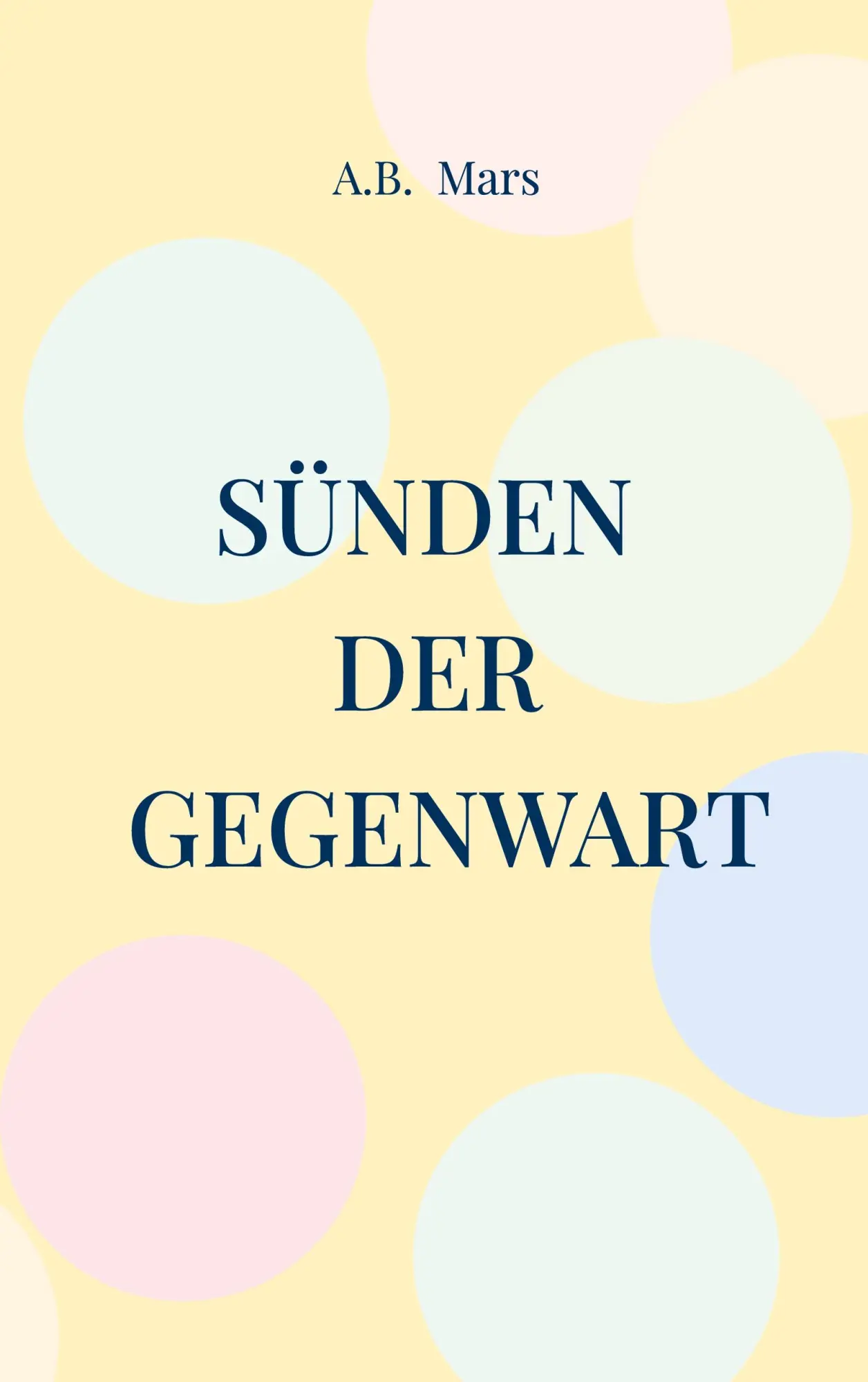 Cover: 9783695178544 | Sünden der Gegenwart | A. B. Mars | Taschenbuch | Die Lawfords | 2025