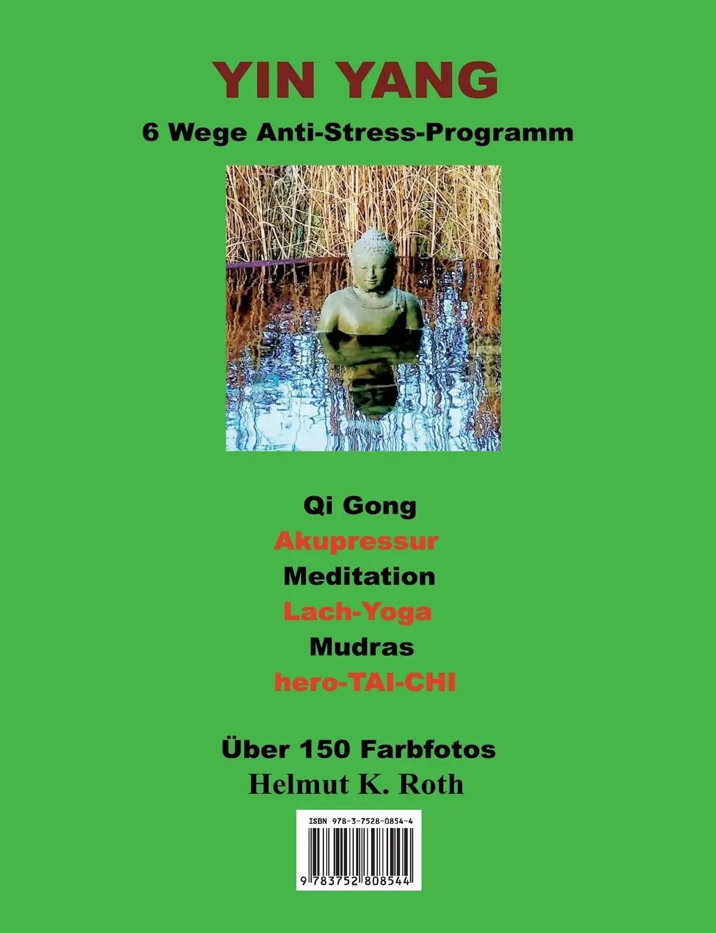 Rückseite: 9783752808544 | Yin Yang Anti-Stress-Programm | Helmut Roth | Taschenbuch | Paperback