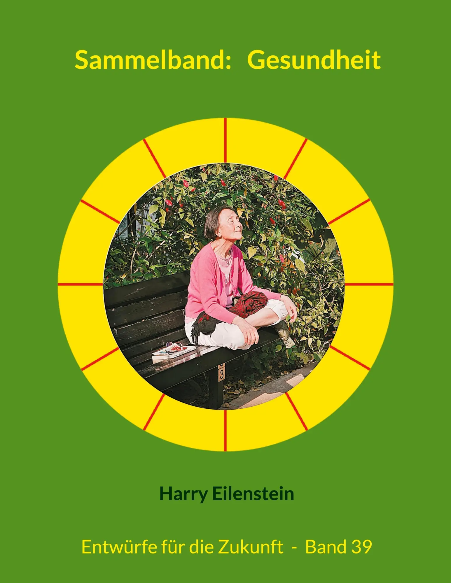 Cover: 9783819228544 | Sammelband: Gesundheit | Entwürfe für die Zukunft - Band 39 | Buch