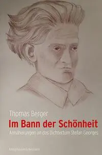 Cover: 9783826088544 | Im Bann der Schönheit | Annäherungen an das Dichtertum Stefan Georges