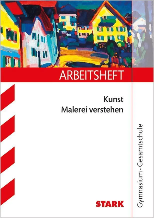 Cover: 9783866688544 | STARK Kunst Oberstufe - Arbeitsheft mit Lösungen - Malerei verstehen