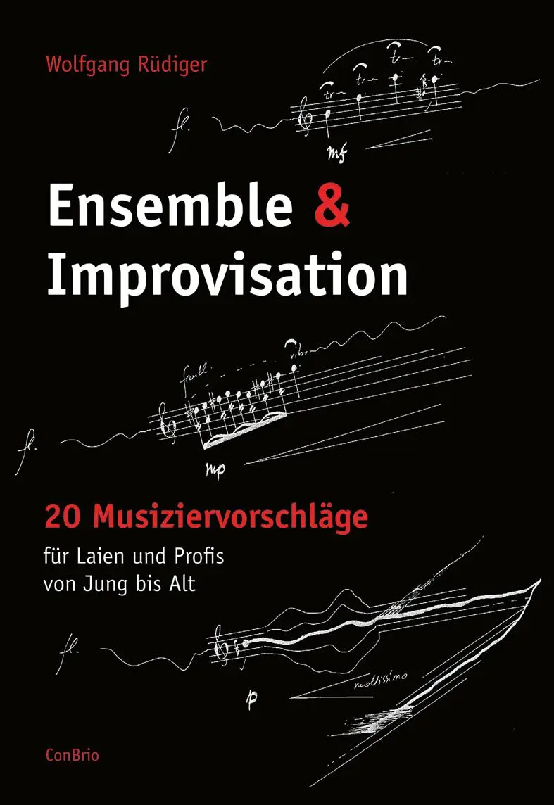 Cover: 9783940768544 | Ensemble &amp; Improvisation | Wolfgang Rüdiger | Taschenbuch | 136 S.