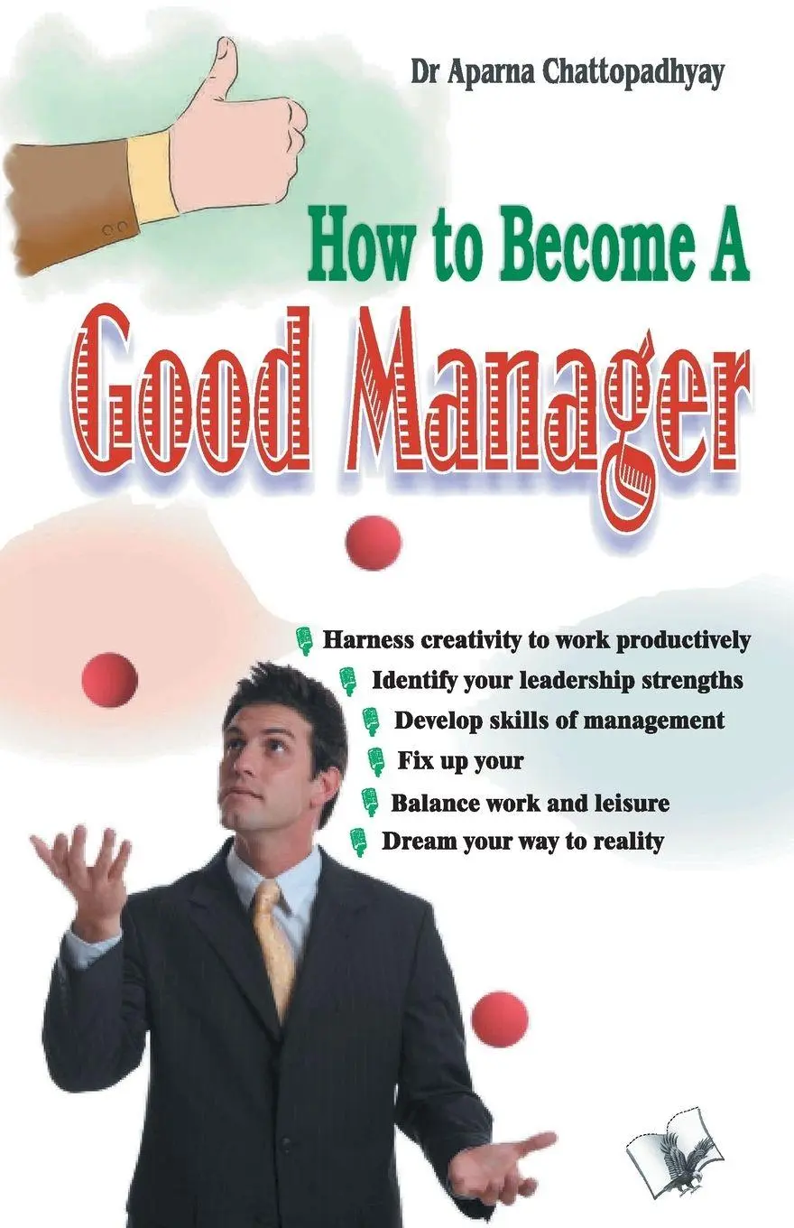 Cover: 9789350578544 | How to Become A Good Manager | Aparna Chattopadhyay | Taschenbuch