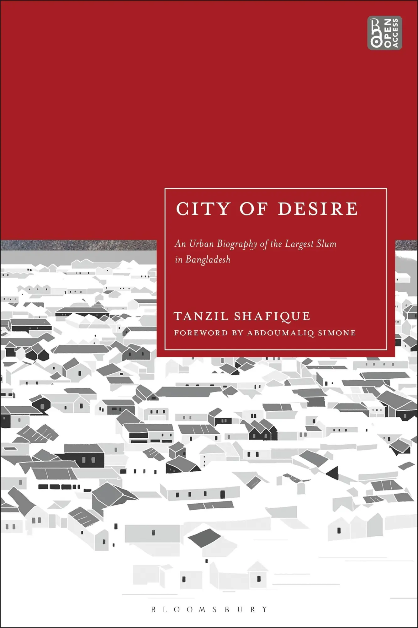 Cover: 9781350438644 | City of Desire | An Urban Biography of the Largest Slum in Bangladesh