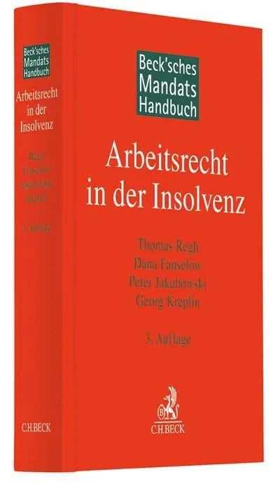 Cover: 9783406768644 | Beck'sches Mandatshandbuch Arbeitsrecht in der Insolvenz | Buch | XIX