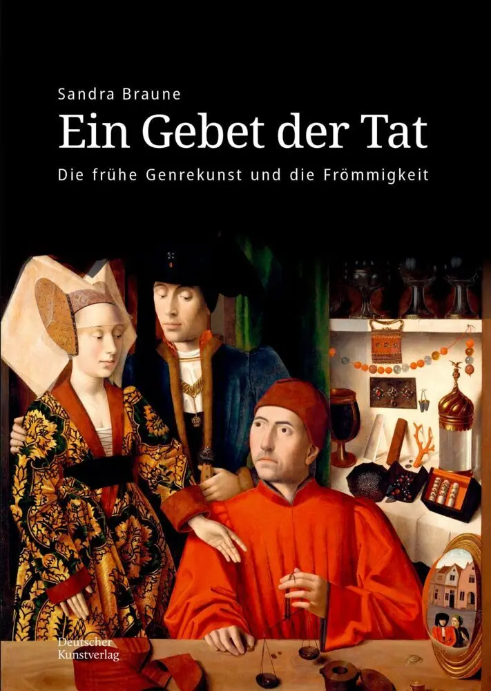 Cover: 9783422988644 | Ein Gebet der Tat | Die frühe Genrekunst und die Frömmigkeit | Braune