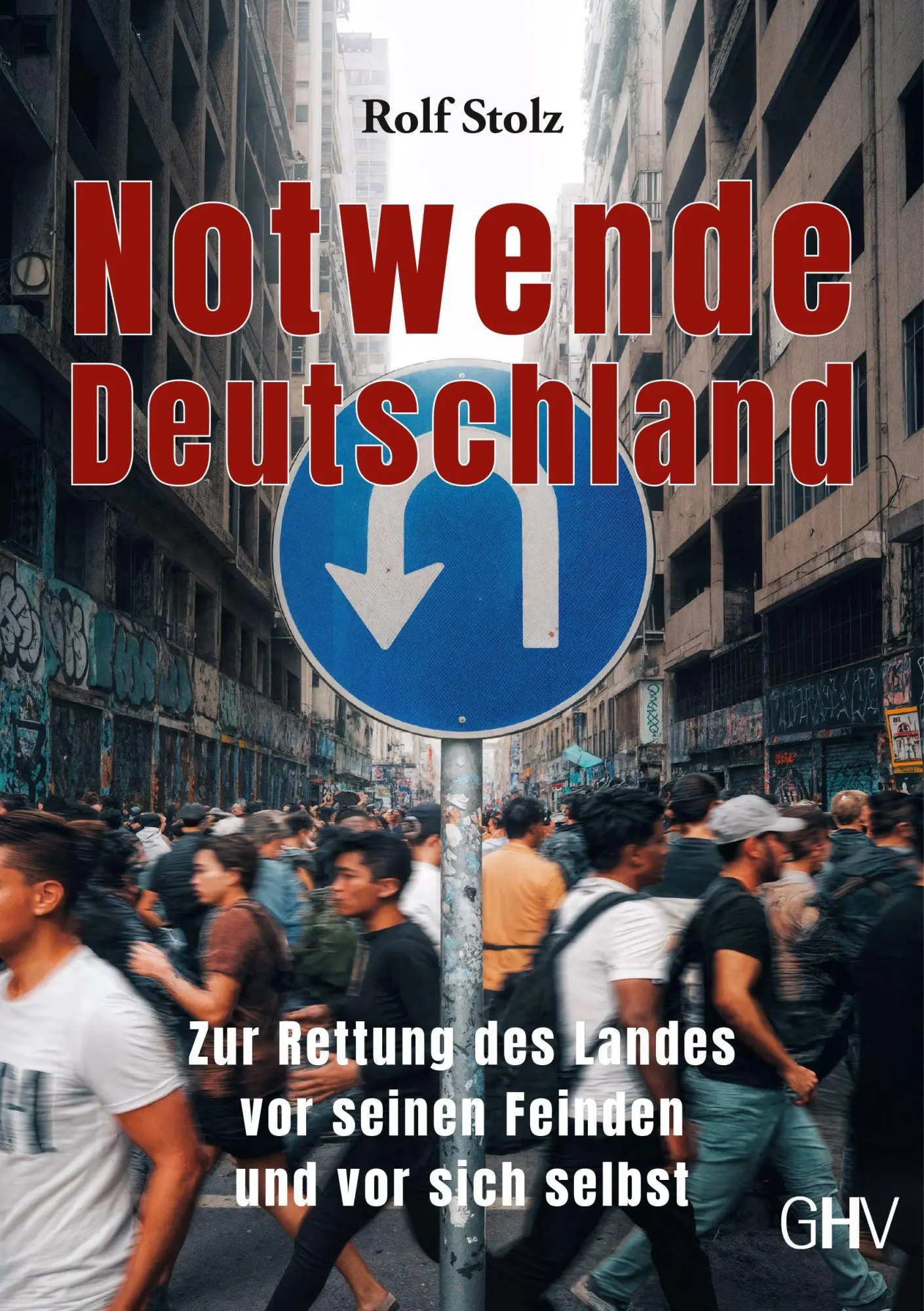 Cover: 9783873368644 | Notwende Deutschland | Rolf Stolz | Taschenbuch | Deutsch | 2025