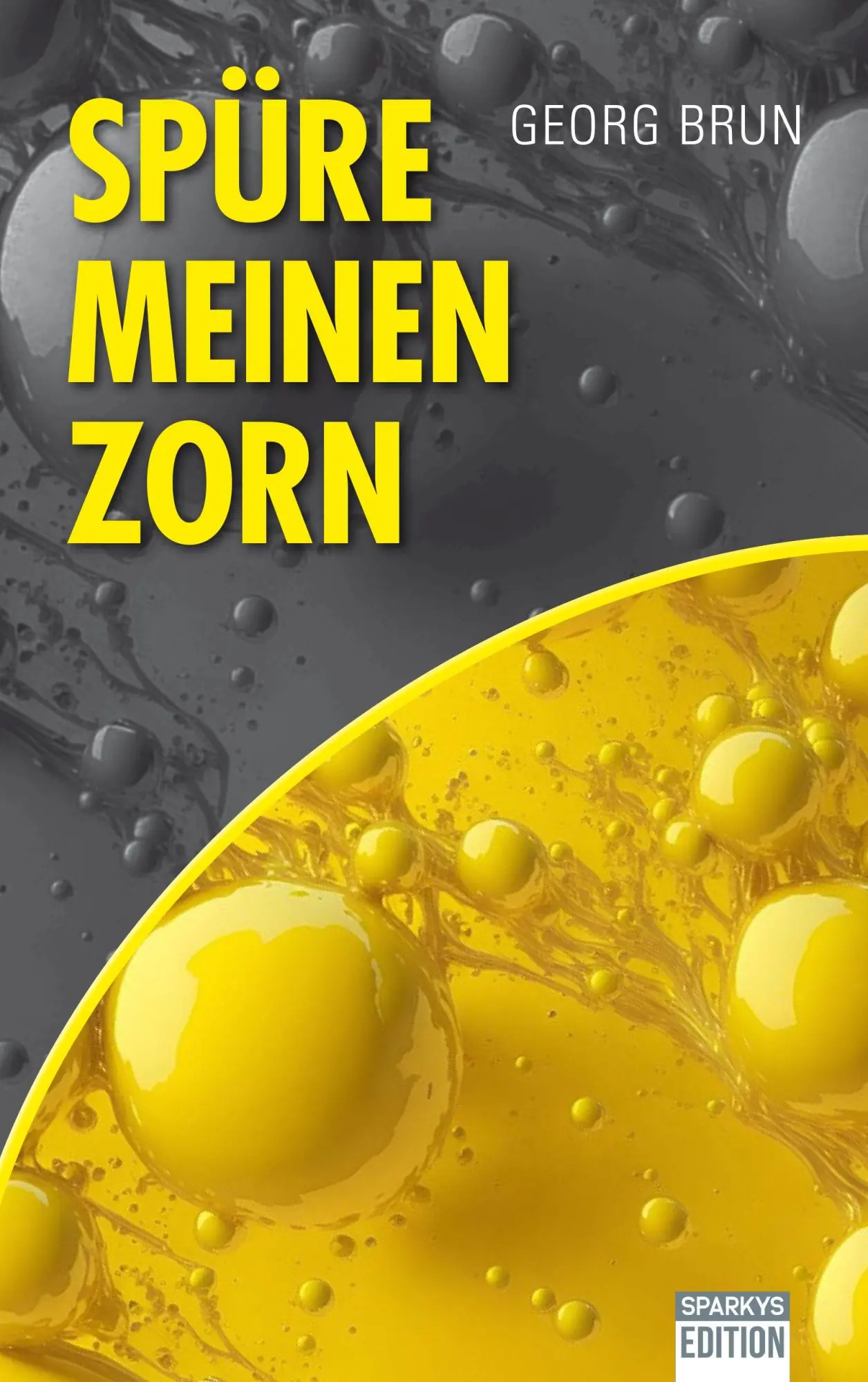Cover: 9783949768644 | Spüre meinen Zorn | Nathan Weiß ermittelt 1 | Georg Brun | Taschenbuch