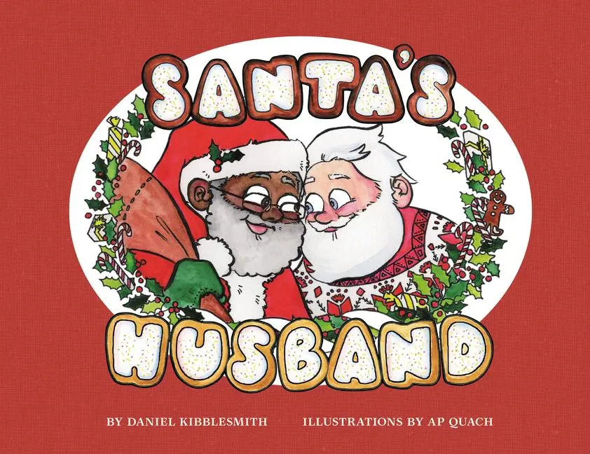 Cover: 9780062748744 | Santa's Husband | Daniel Kibblesmith (u. a.) | Buch | Gebunden | 2017