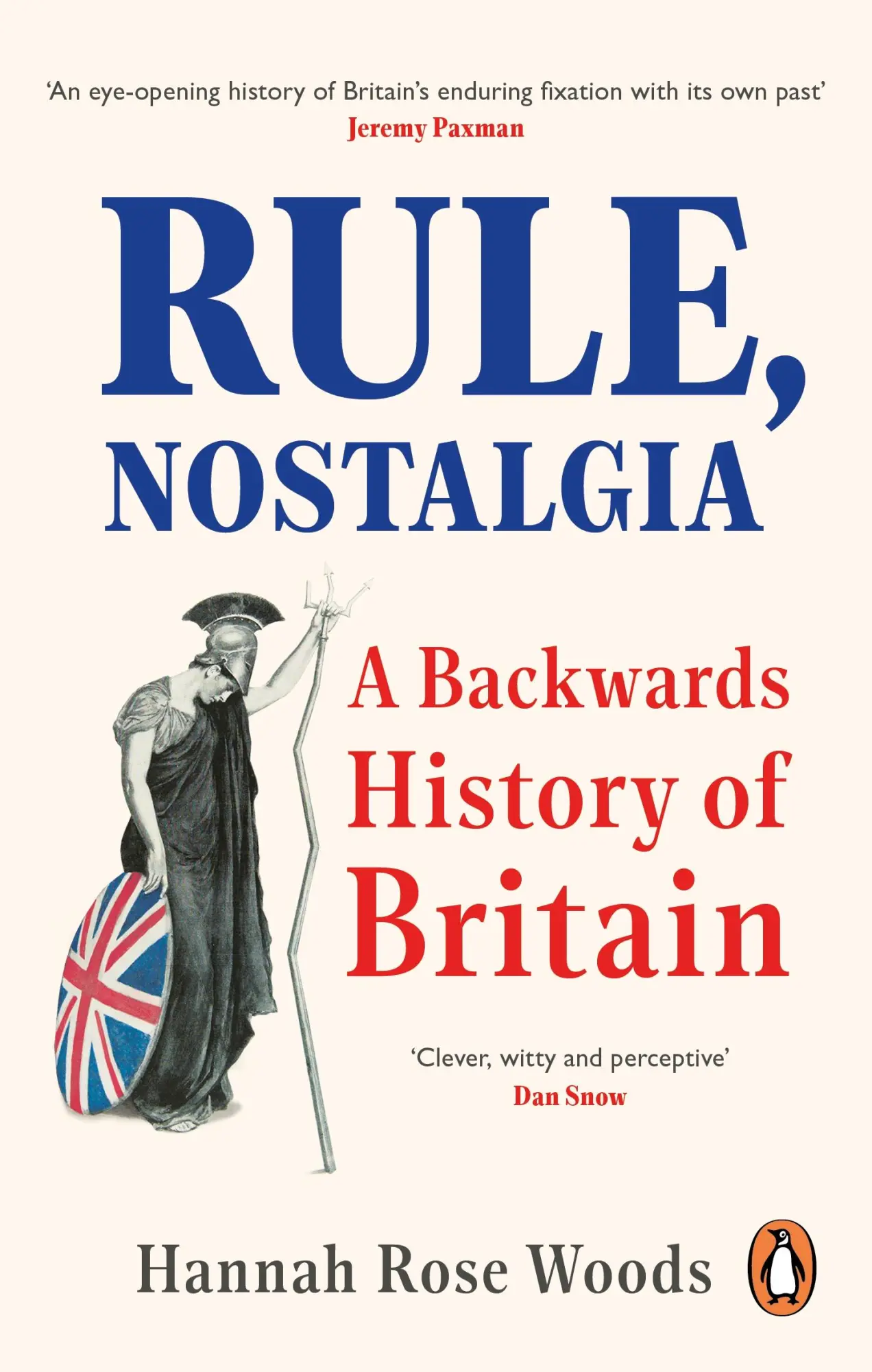 Cover: 9780753558744 | Rule, Nostalgia | A Backwards History of Britain | Hannah Rose Woods