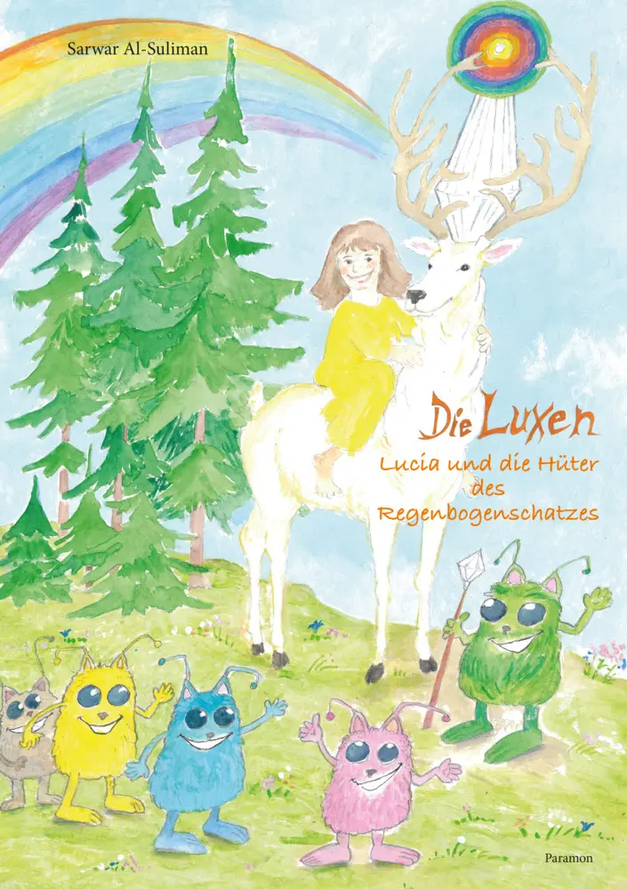 Cover: 9783038308744 | Die Luxen | Lucia und die Hüter des Regenbogenschatzes | Al-Suliman