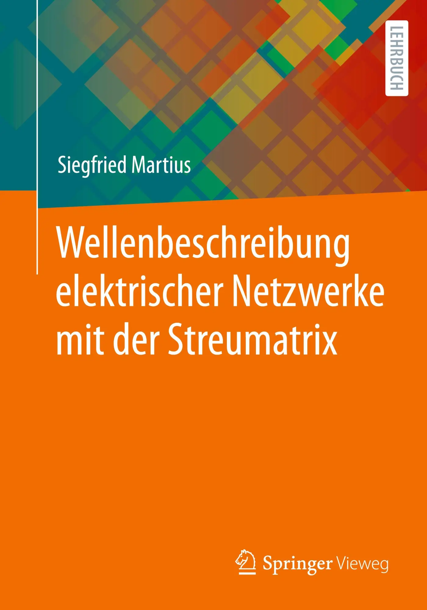 Cover: 9783658388744 | Wellenbeschreibung elektrischer Netzwerke mit der Streumatrix | Buch