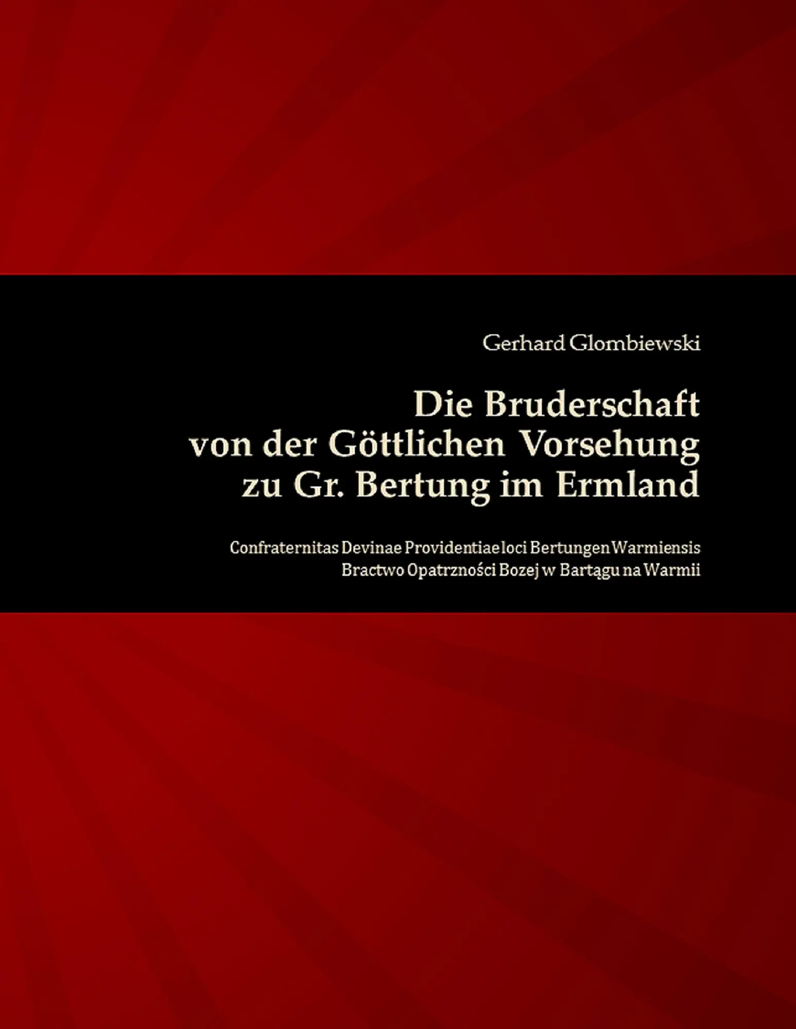 Cover: 9783734758744 | Die Bruderschaft von der Göttlichen Vorsehung zu Gr. Bertung im...