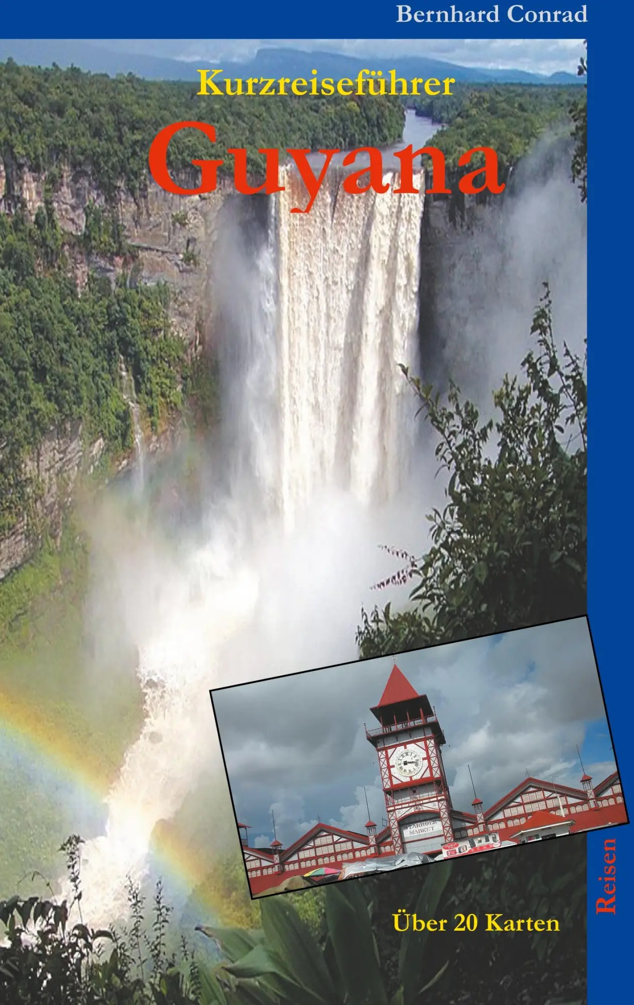 Cover: 9783749468744 | Guyana | Kurzreiseführer | Bernhard Conrad | Taschenbuch | 148 S.