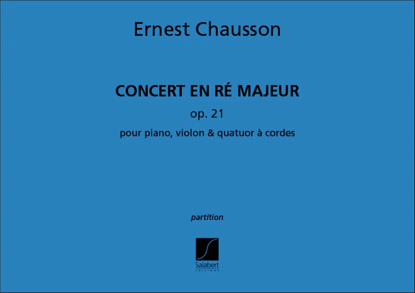 Cover: 9790048048744 | Concert Re Op.21 Partition Avec Piano | Ernest Chausson | Partitur