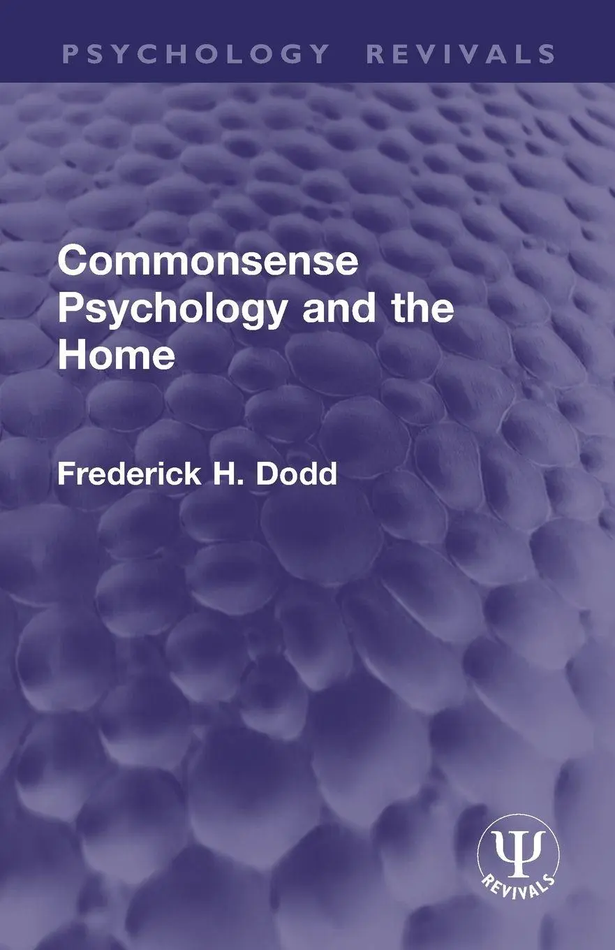 Cover: 9781032938844 | Commonsense Psychology and the Home | Frederick H. Dodd | Taschenbuch