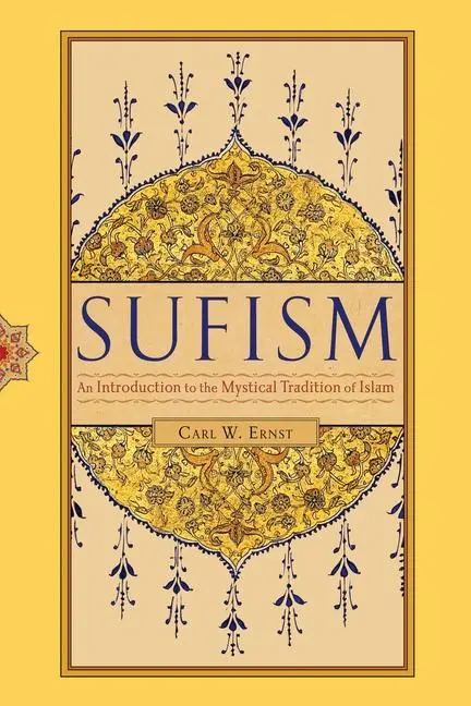 Cover: 9781590308844 | Sufism | An Introduction to the Mystical Tradition of Islam | Ernst