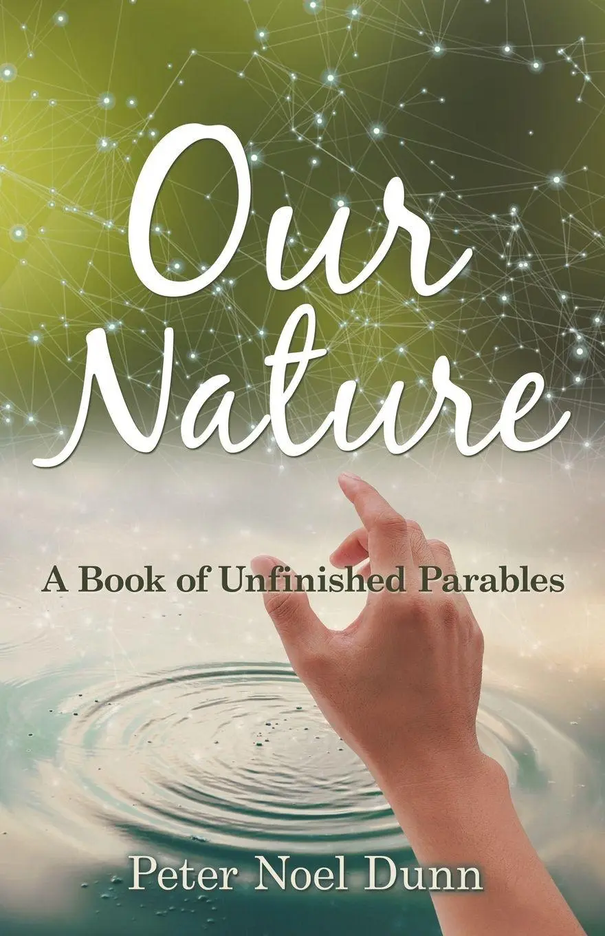 Cover: 9781982208844 | Our Nature | A Book of Unfinished Parables | Peter Noel Dunn | Buch