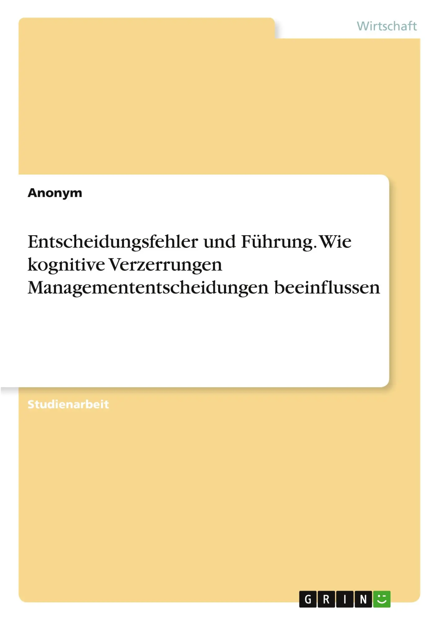 Cover: 9783389168844 | Entscheidungsfehler und Führung. Wie kognitive Verzerrungen...