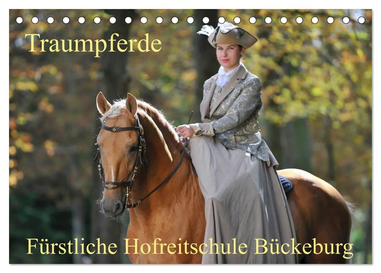 Cover: 9783569968844 | Traumpferde - Fürstliche Hofreitschule Bückeburg (Tischkalender...