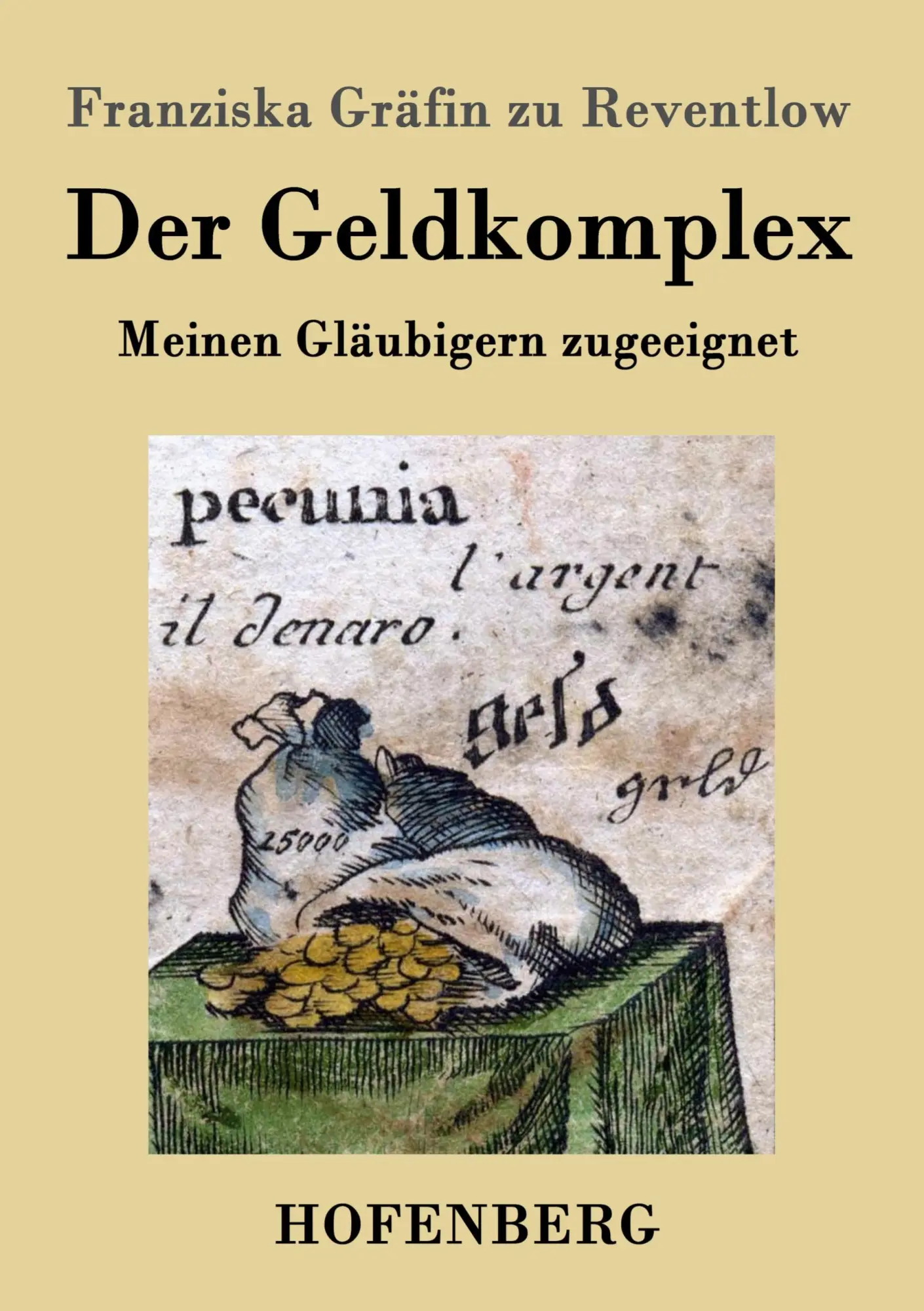 Cover: 9783843028844 | Der Geldkomplex | Meinen Gläubigern zugeeignet | Reventlow | Buch