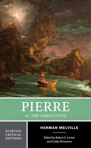 Cover: 9780393938944 | Pierre Or, the Ambiguities | A Norton Critical Edition | Melville