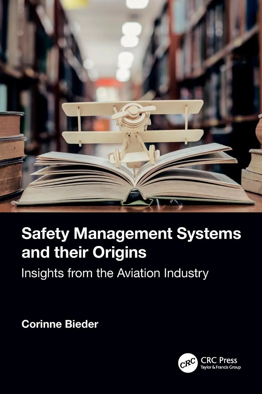 Cover: 9781032308944 | Safety Management Systems and their Origins | Corinne Bieder | Buch
