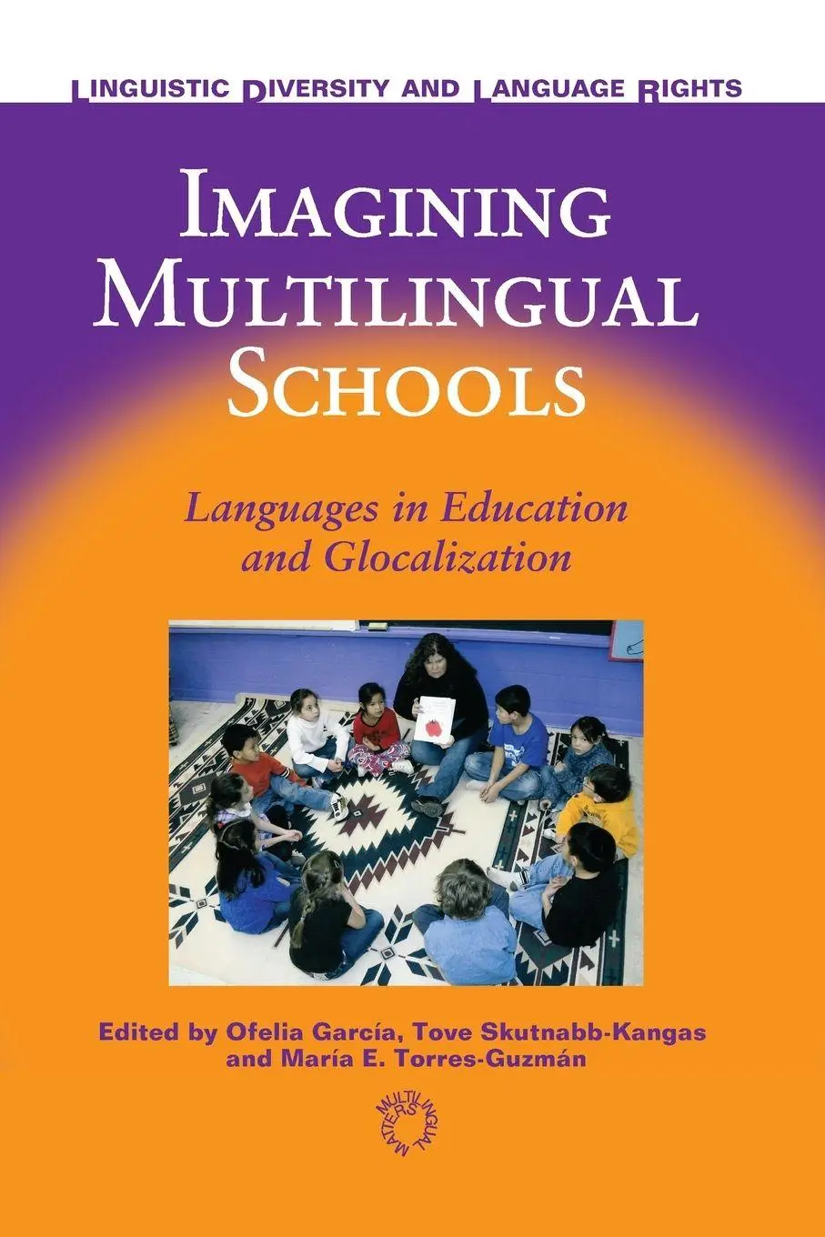 Cover: 9781853598944 | Imagining Multilingual Schools | Ofelia García (u. a.) | Taschenbuch