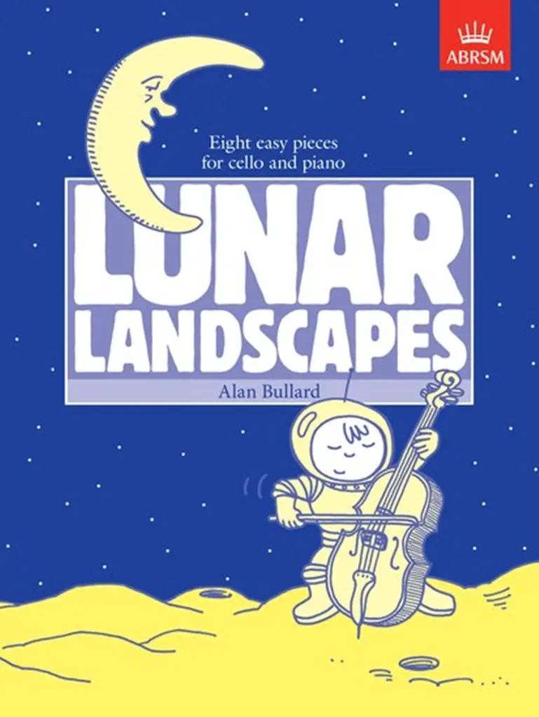 Cover: 9781854728944 | Lunar Landscapes | Eight easy pieces for cello and piano | Bullard