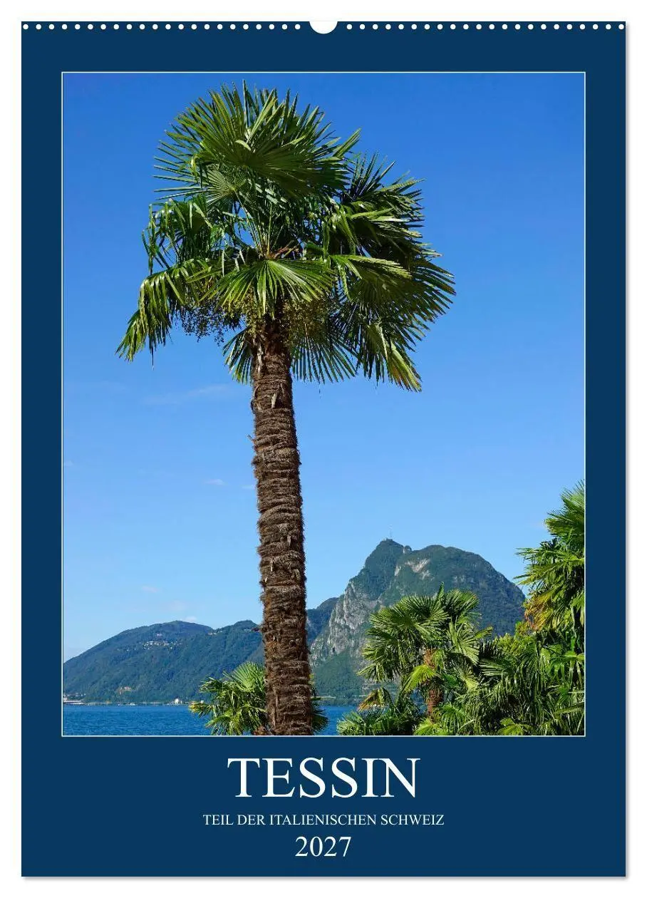 Cover: 9783569718944 | Tessin (Wandkalender 2027 DIN A2 hoch), CALVENDO Monatskalender | 2027