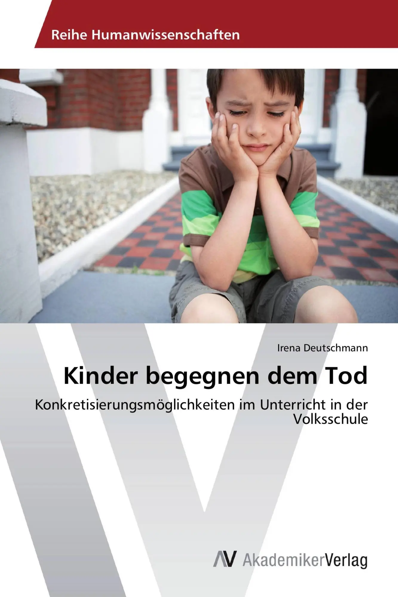 Cover: 9783639488944 | Kinder begegnen dem Tod | Irena Deutschmann | Taschenbuch | 152 S.
