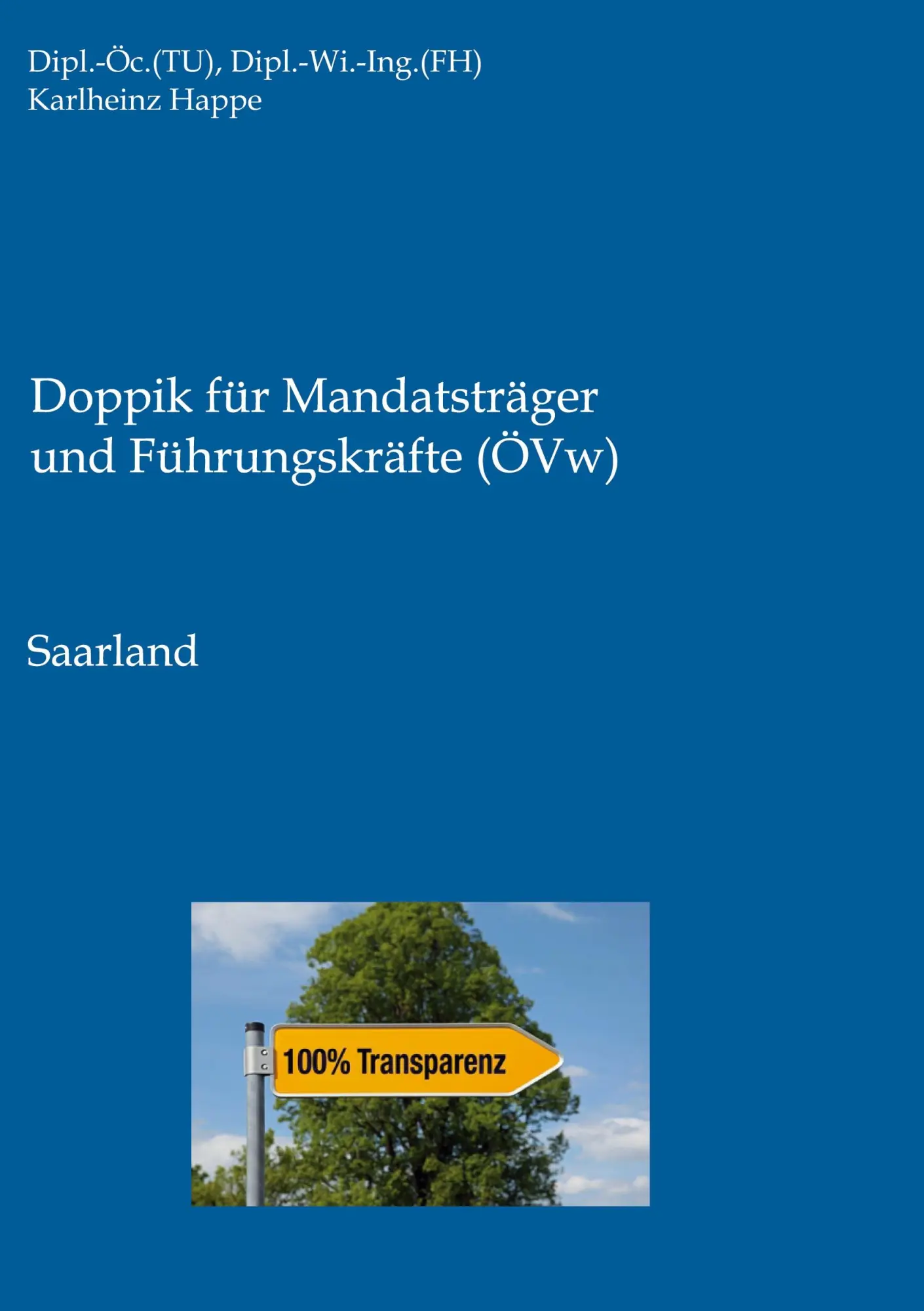 Cover: 9783754398944 | Doppik für Mandatsträger und Führungskräfte | Saarland | Happe | Buch