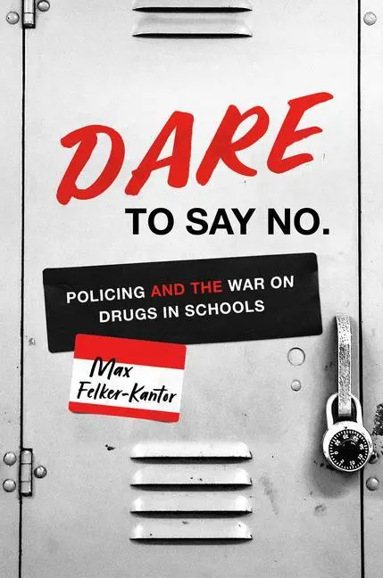 Cover: 9781469679044 | Dare to Say No | Policing and the War on Drugs in Schools | Buch