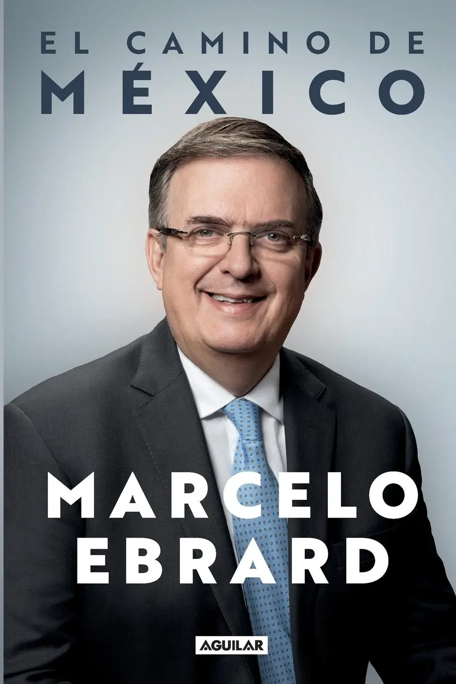 Cover: 9781644739044 | El camino a México / Mexico | Our Path Forward | Marcelo Ebrard | Buch