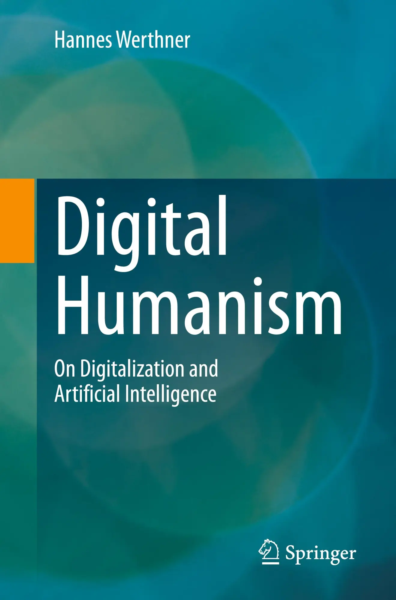 Cover: 9783031869044 | Digital Humanism | On Digitalization and Artificial Intelligence