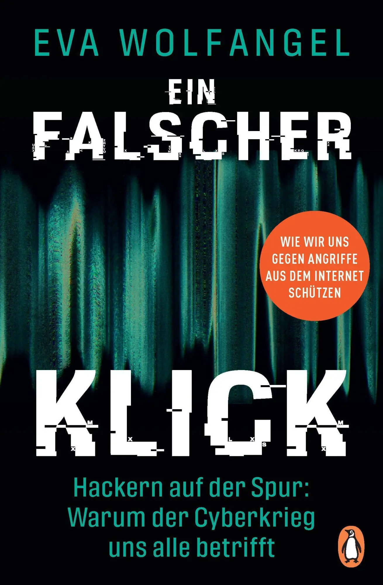 Cover: 9783328109044 | Ein falscher Klick | Eva Wolfangel | Taschenbuch | 352 S. | Deutsch