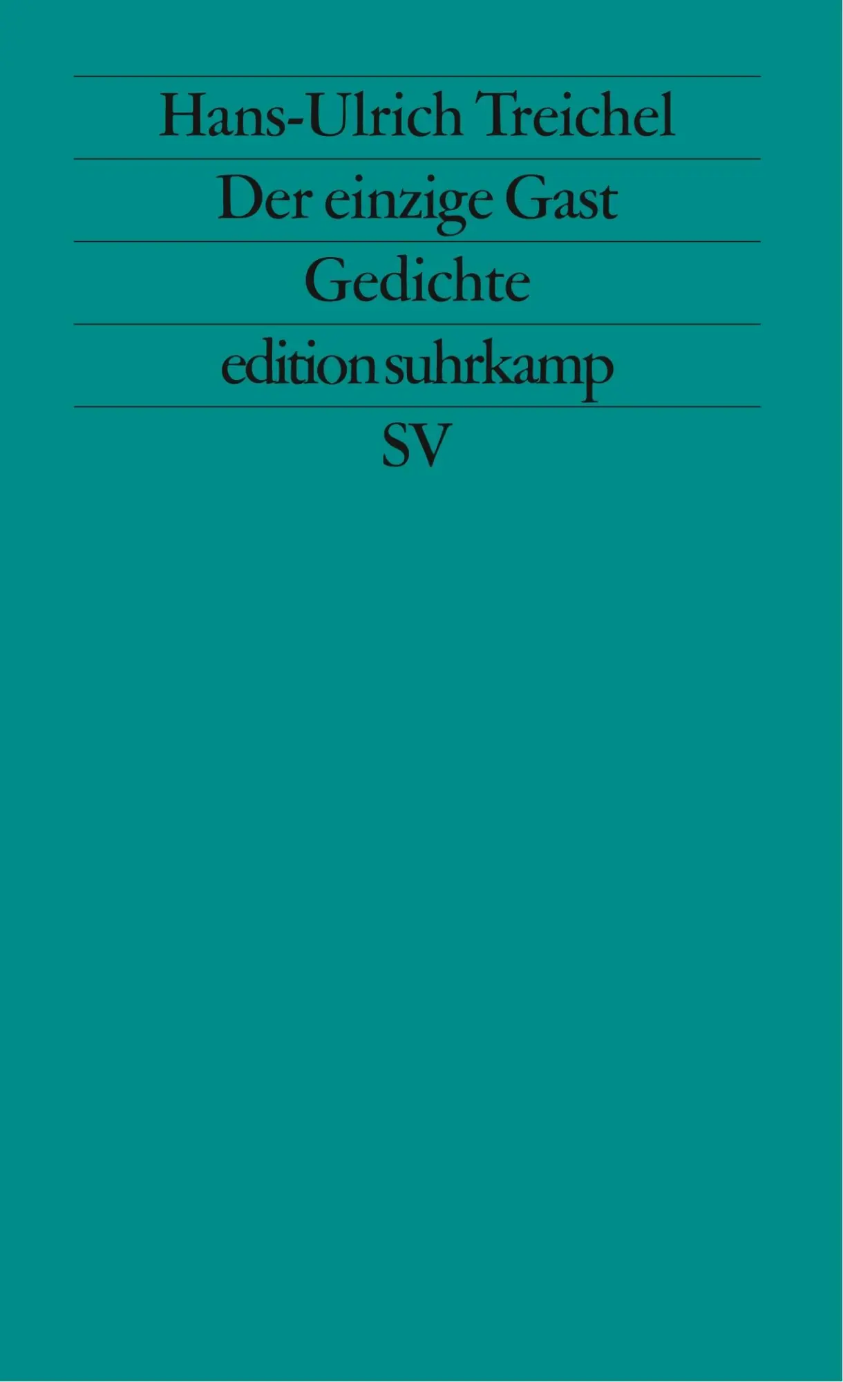 Cover: 9783518119044 | Der einzige Gast | Gedichte | Hans-Ulrich Treichel | Taschenbuch