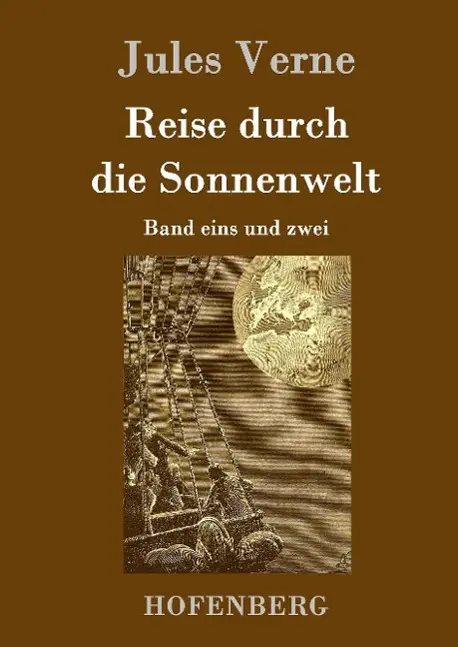 Cover: 9783843079044 | Reise durch die Sonnenwelt | Band eins und zwei | Jules Verne | Buch