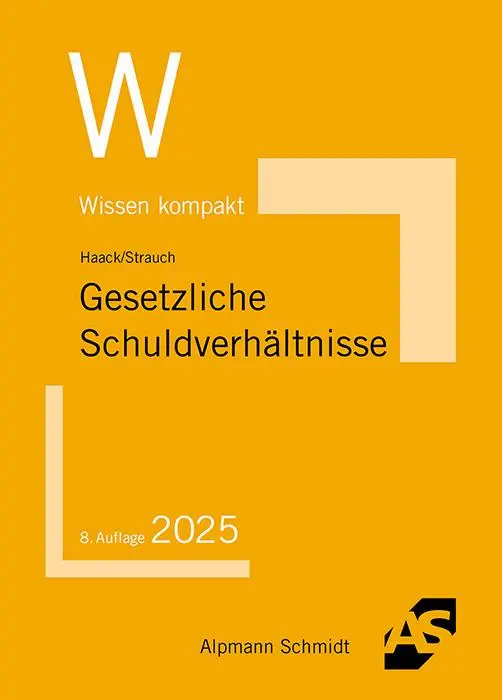 Cover: 9783867529044 | Gesetzliche Schuldverhältnisse | Claudia Haack (u. a.) | Taschenbuch