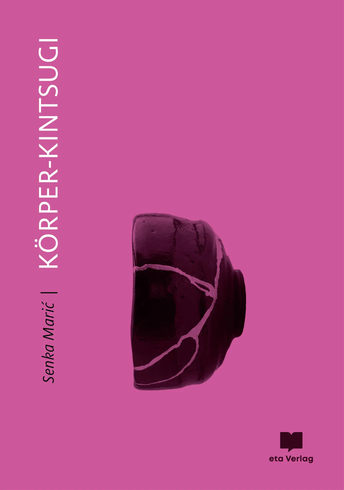 Cover: 9783949249044 | Körper-Kintsugi | Senka Maric | Buch | 160 S. | Deutsch | 2021