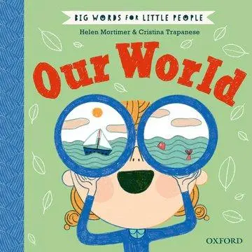 Cover: 9780192779144 | Big Words for Little People: Our World | Helen Mortimer | Buch | 2022