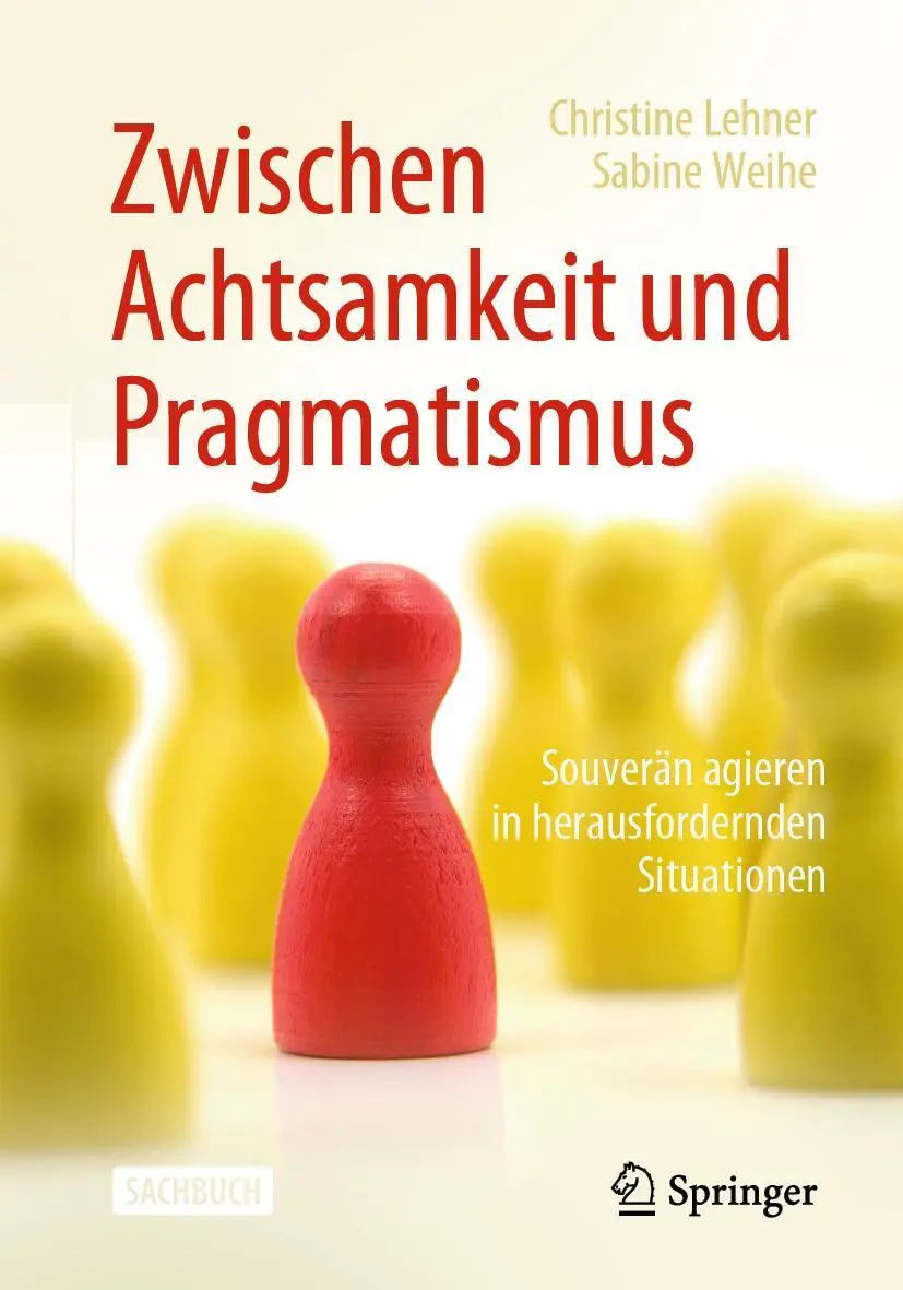 Cover: 9783662589144 | Zwischen Achtsamkeit und Pragmatismus | Christine Lehner (u. a.) | xiv