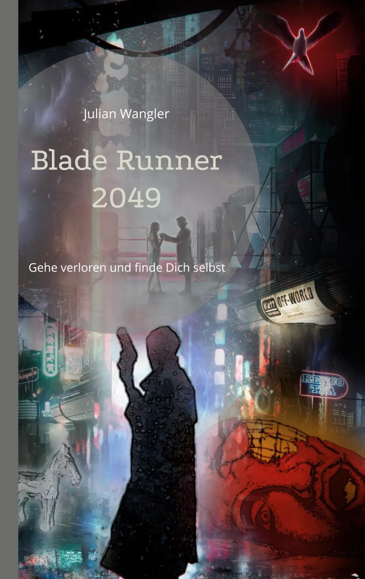 Cover: 9783695709144 | Blade Runner 2049 | Gehe verloren und finde Dich selbst | Wangler