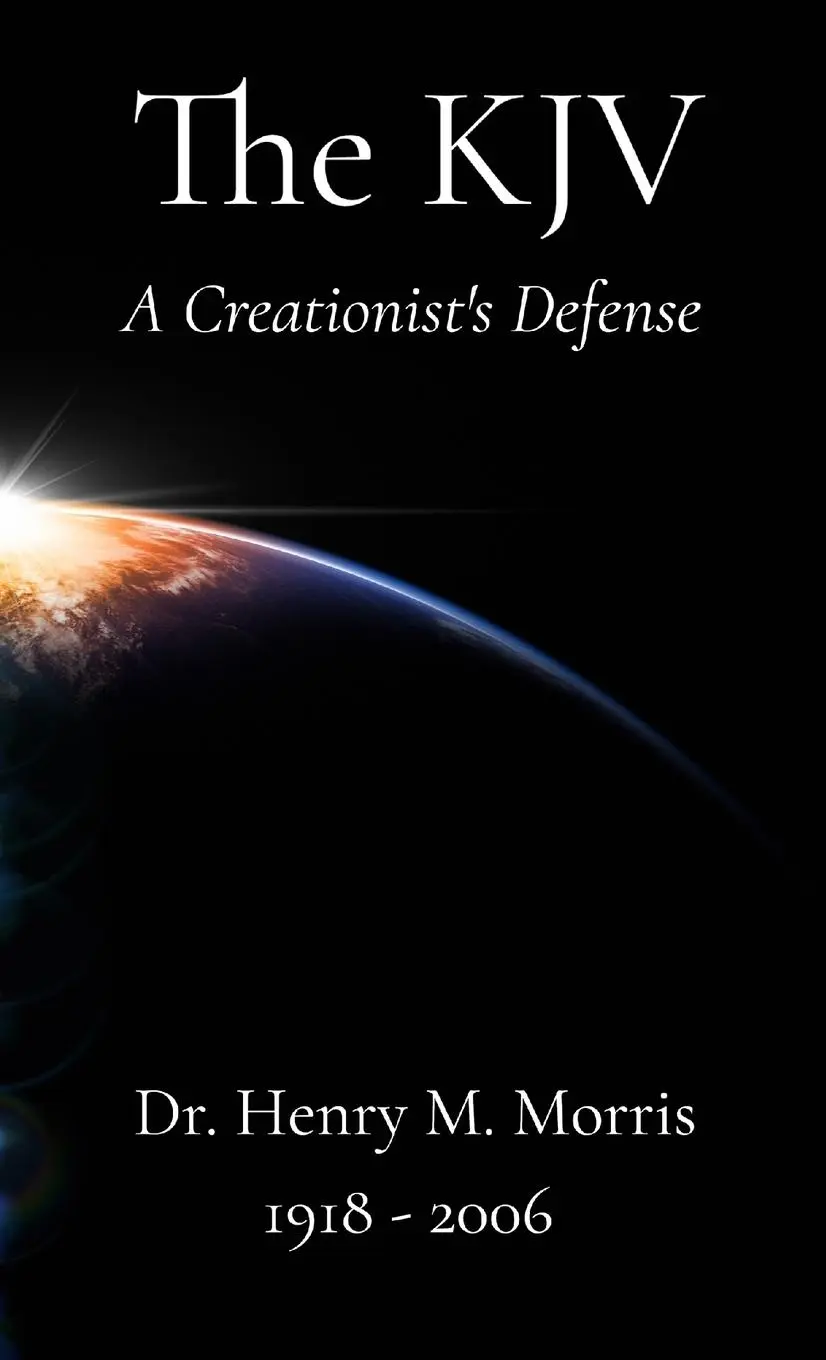 Cover: 9798218629144 | A Creationist's Defense of the King James Bible | Henry M. Morris