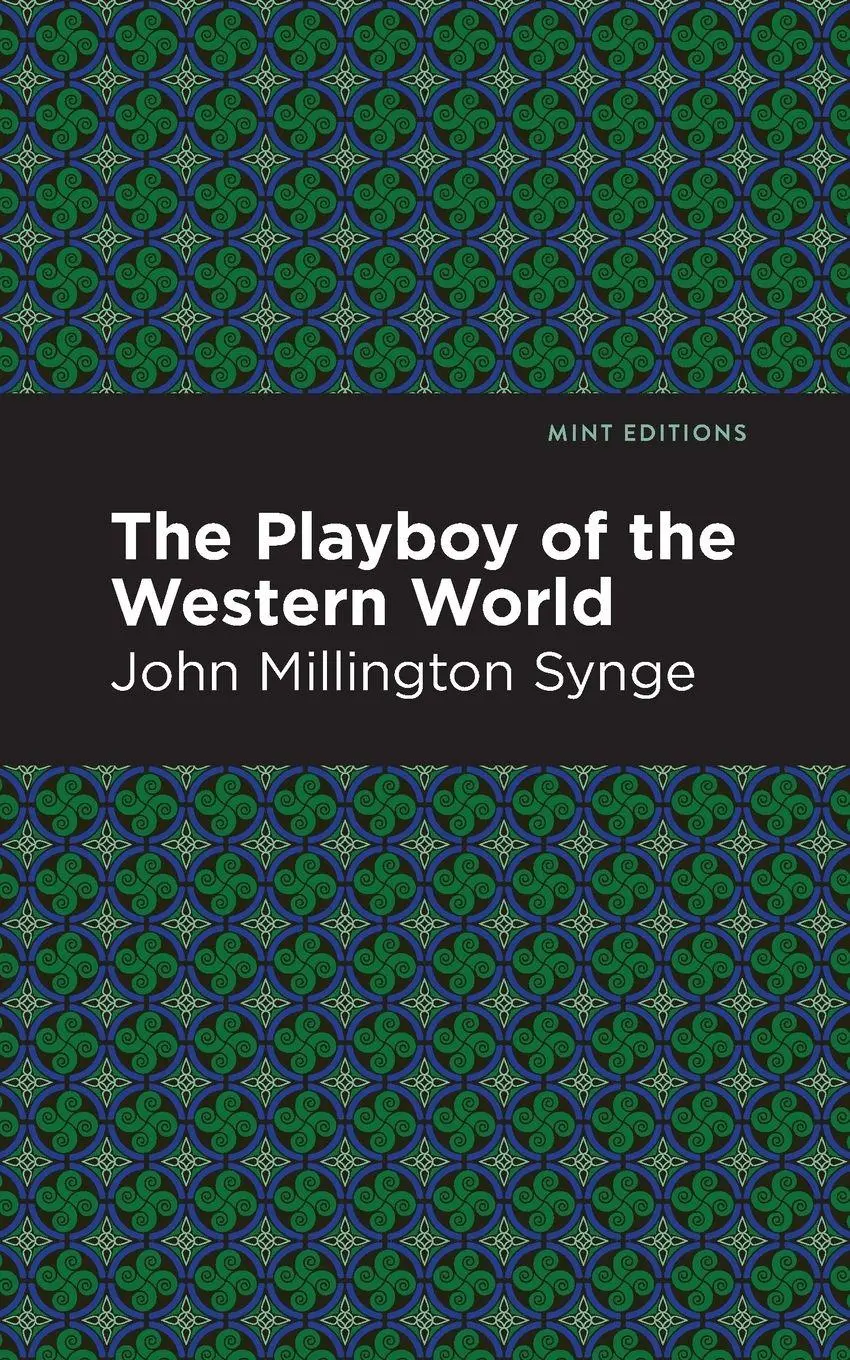 Cover: 9781513279244 | The Playboy of the Western World | John Millington Synge | Taschenbuch