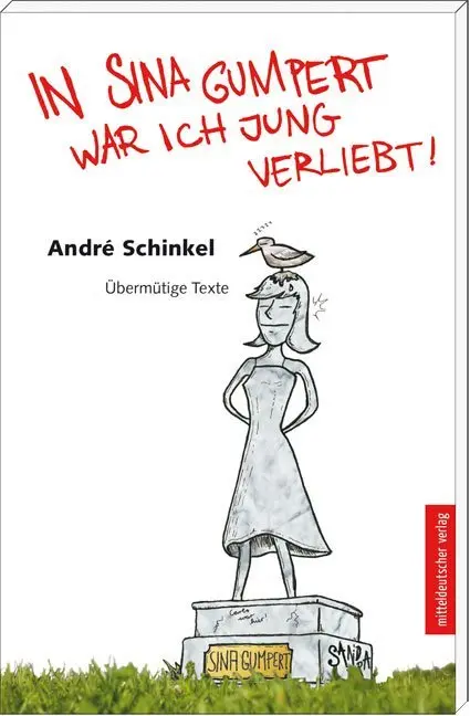 Cover: 9783898129244 | In Sina Gumpert war ich jung verliebt | Übermütige Texte | Schinkel