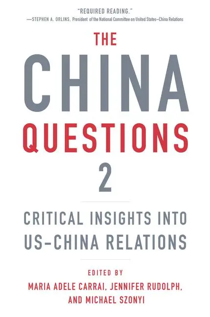 Cover: 9780674299344 | The China Questions 2 | Critical Insights into US-China Relations