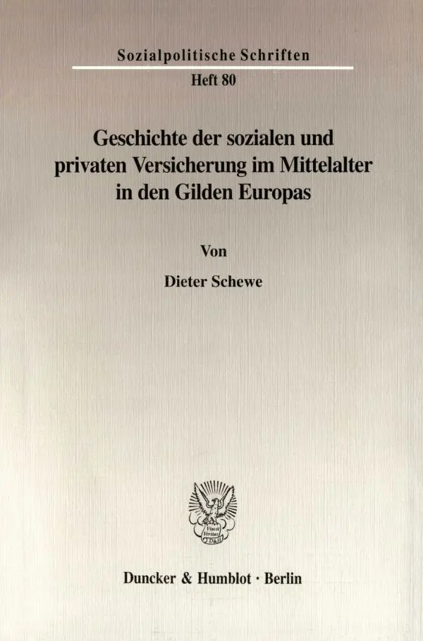 Cover: 9783428099344 | Geschichte der sozialen und privaten Versicherung im Mittelalter in...